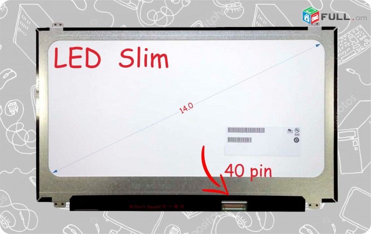 Notebooki  display Led Screen 14.0 inch 40 pin Slim matrica  Էկրան  Lriv nor
