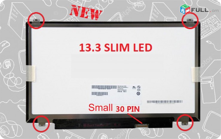 Notebook display 13.3 slim led SMALL 30 PIN Notbooki ekran screen էկրան