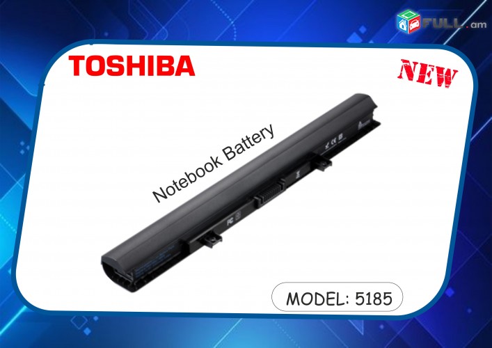 Toshiba 5185 մարտկոց batareyka Notebook Battery akumuliator martkoc Аккумулятор ноутбука