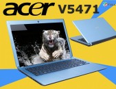 Acer V5-471 Գերազանց վիճակ Notebook Corei3 / Ram 4Gb / SSD 120GB/ 14Duym