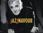 CD սկավառակներ CHARLES AZNAVOUR – Jazznavour - օրիգինալ տարբեր ալբոմներ