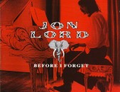 CD սկավառակներ JON LORD – Before I Forget - օրիգինալ տարբեր տեսակի ալբոմներ