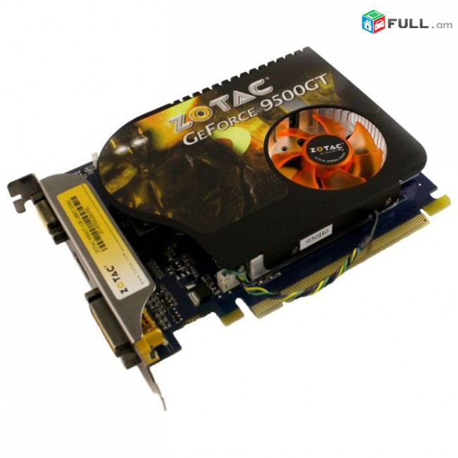 Videocard Zotac GeForce 9500GT 1GB DDR2-128Bt + անվճար առաքում և տեղադրում