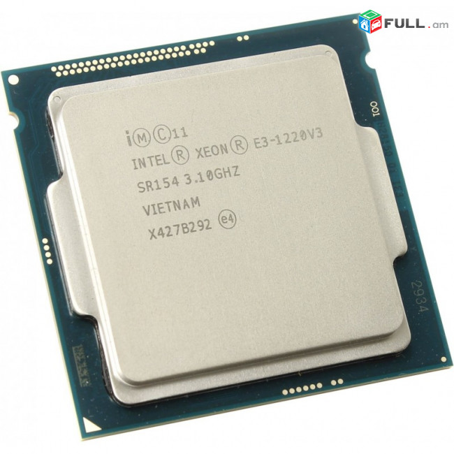 Intel Xeon E3-1220V3 Processor / 3.1 Ghz / CPU socket 1150 + առաքում