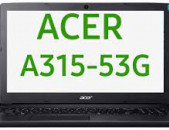 Վաճառվում է   Acer A315-53G    նոթբուքի պահեստամասեր