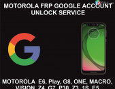 Motorola FRP Unlock Service, Google Account, All Models