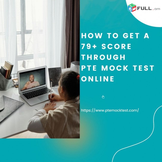 How to get a 79+ score through PTE mock test online?