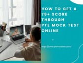 How to get a 79+ score through PTE mock test online?