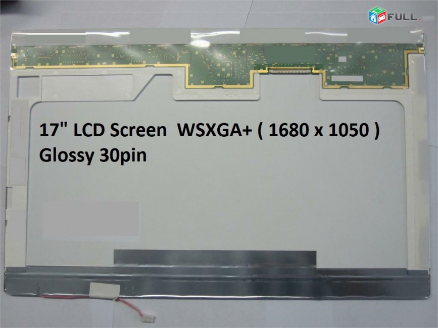 Display Матрица 17" LCD Screen  WSXGA+ ( 1680 x 1050 )  Glossy 30pin ( code 10009 )