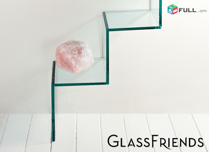 Ապակե դարակներ - Glassfriends