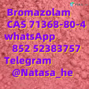 High quality Bromazolam cas 71368-80-4 sufficient in stock